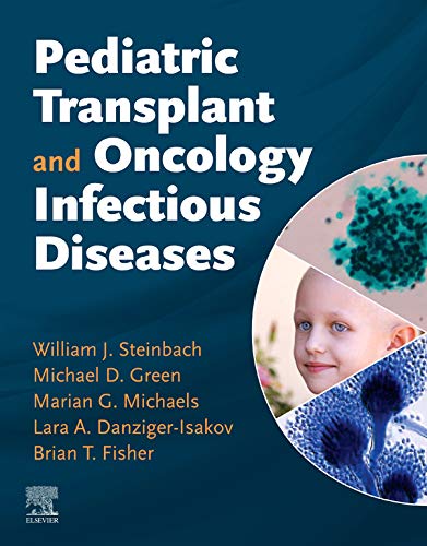 Pediatric Transplant and Oncology Infectious Diseases