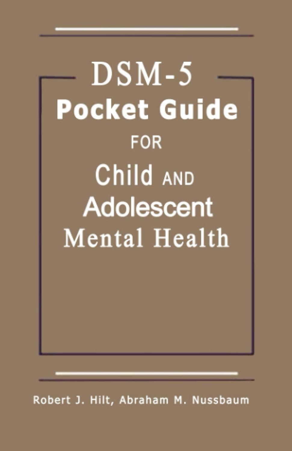 DSM-5 Pocket Guide for Child and Adolescent Mental Health
