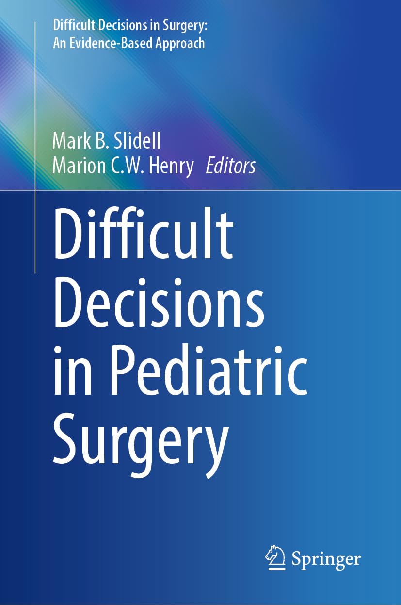 Difficult Decisions in Pediatric Surgery