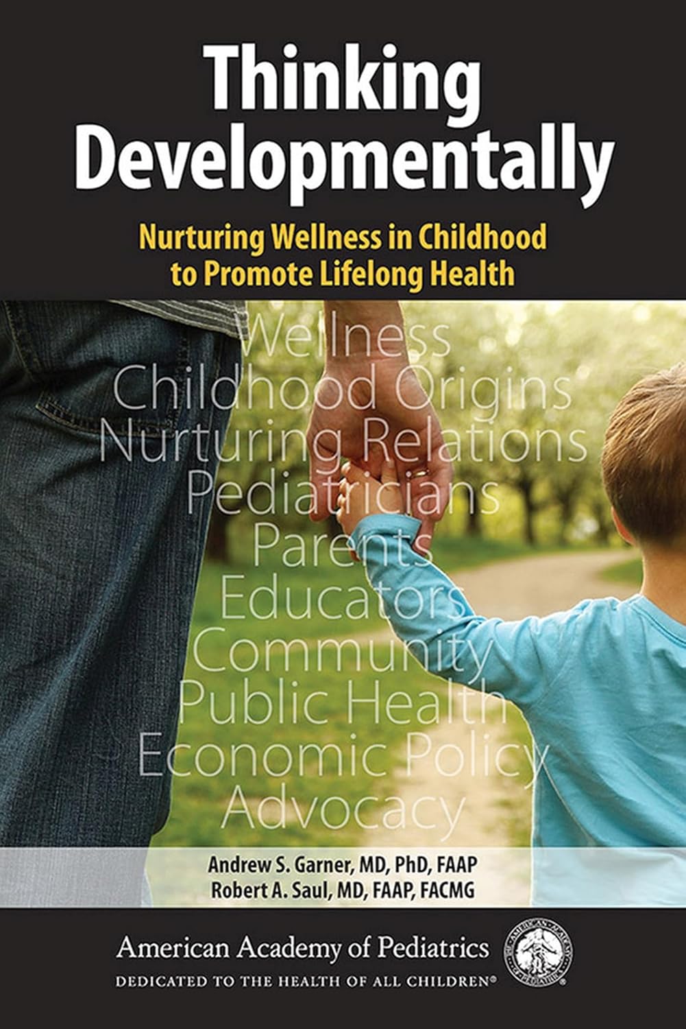 Thinking Developmentally: Nurturing Wellness in Childhood to Promote Lifelong Health 1st Edition