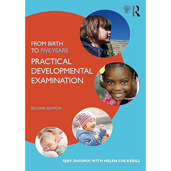 From Birth to Five Years: Practical Developmental Examination