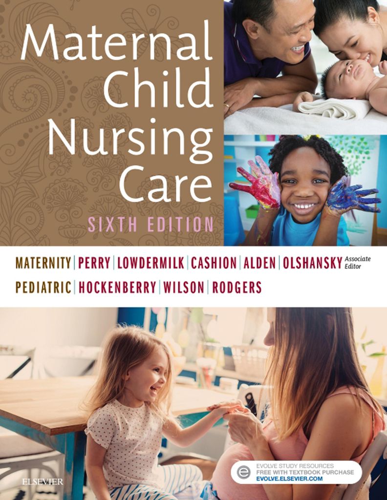 Study Guide for Maternal Child Nursing Care 6th Edition