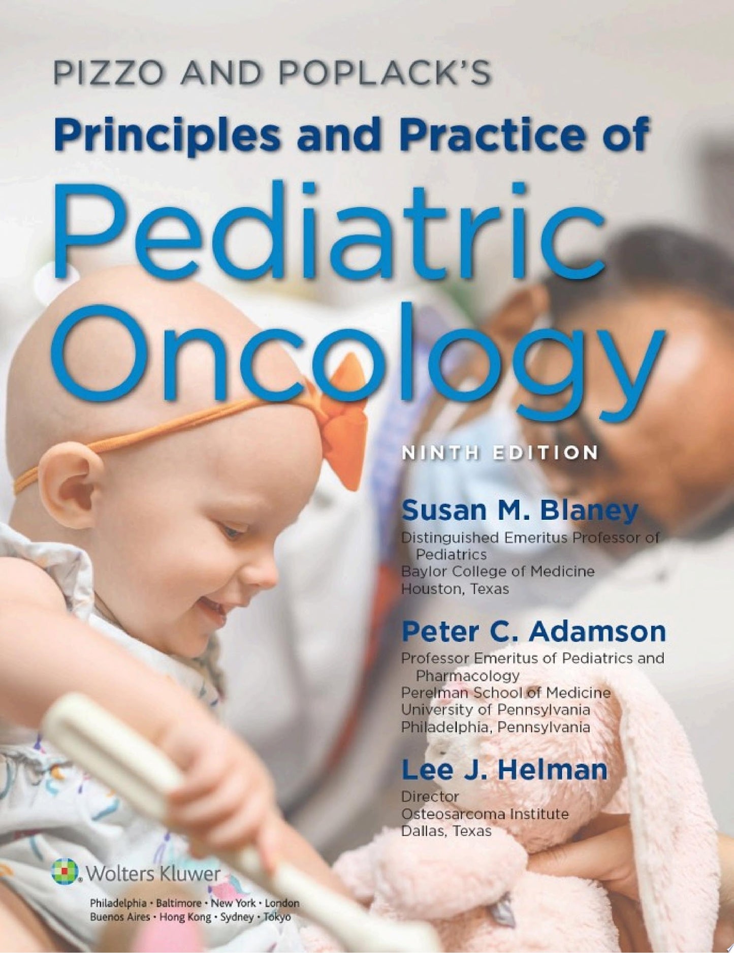 Pizzo & Poplack's Principles and Practice of Pediatric Oncology
