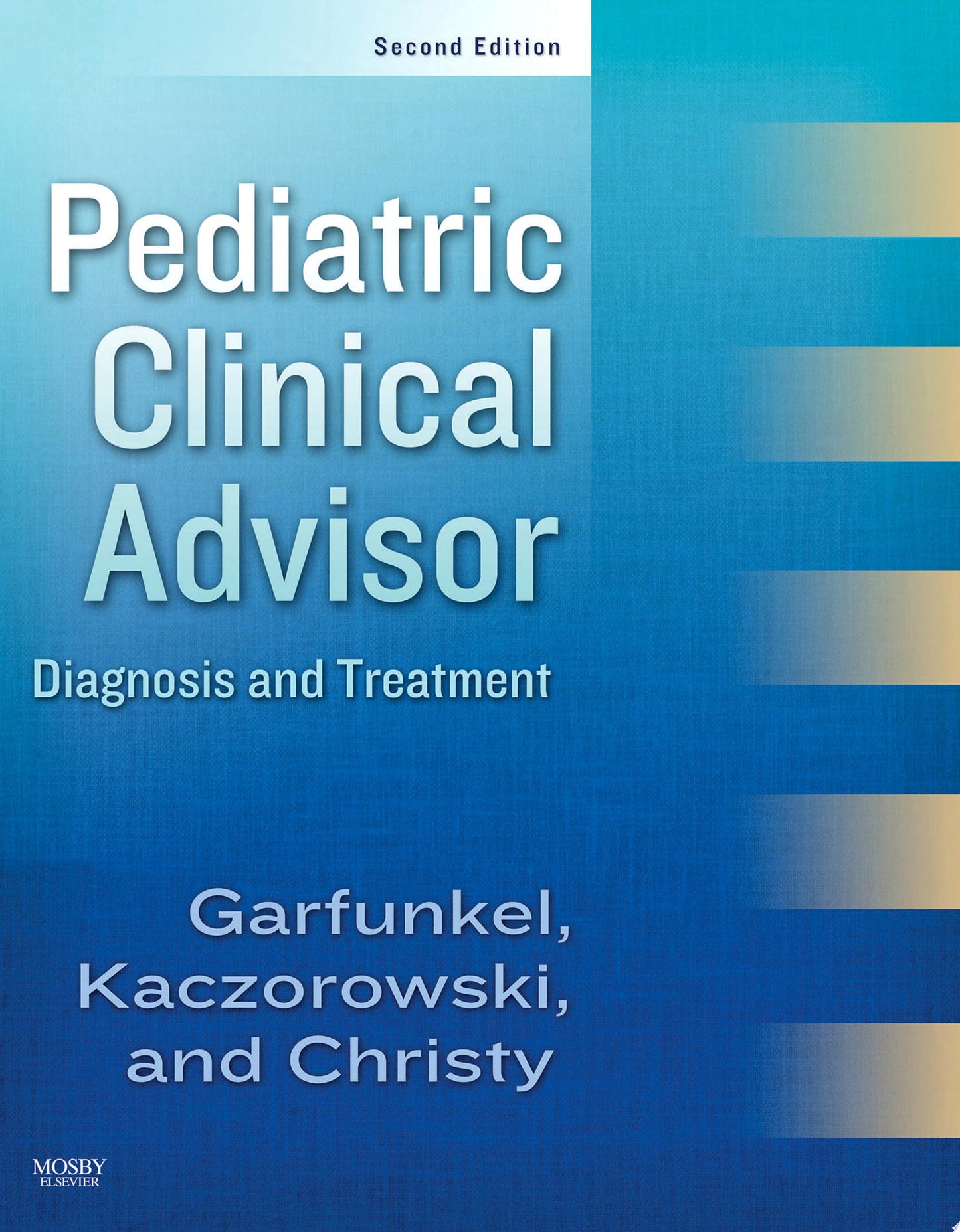 Pediatric Clinical Advisor E-Book