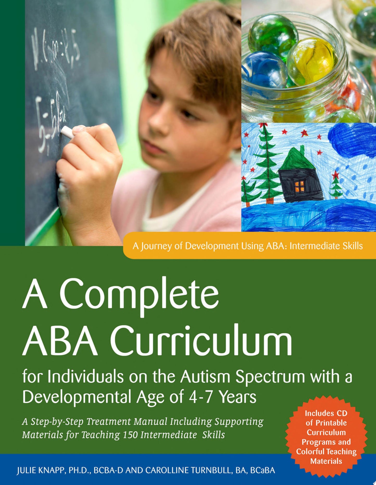 A Complete ABA Curriculum for Individuals on the Autism Spectrum with a Developmental Age of 4-7 Years