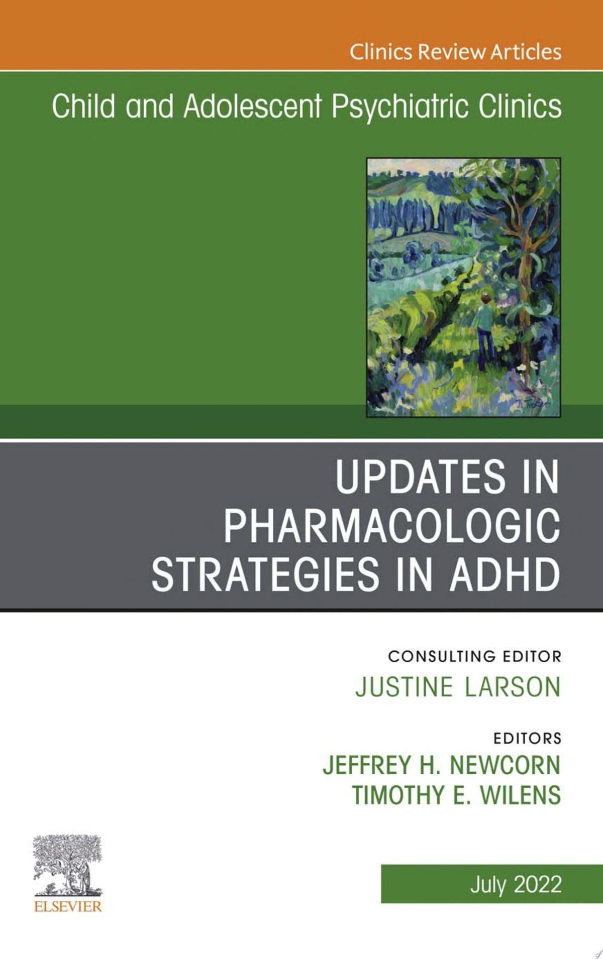 Updates in Pharmacologic Strategies in ADHD, An Issue of ChildAnd Adolescent Psychiatric Clinics of North America