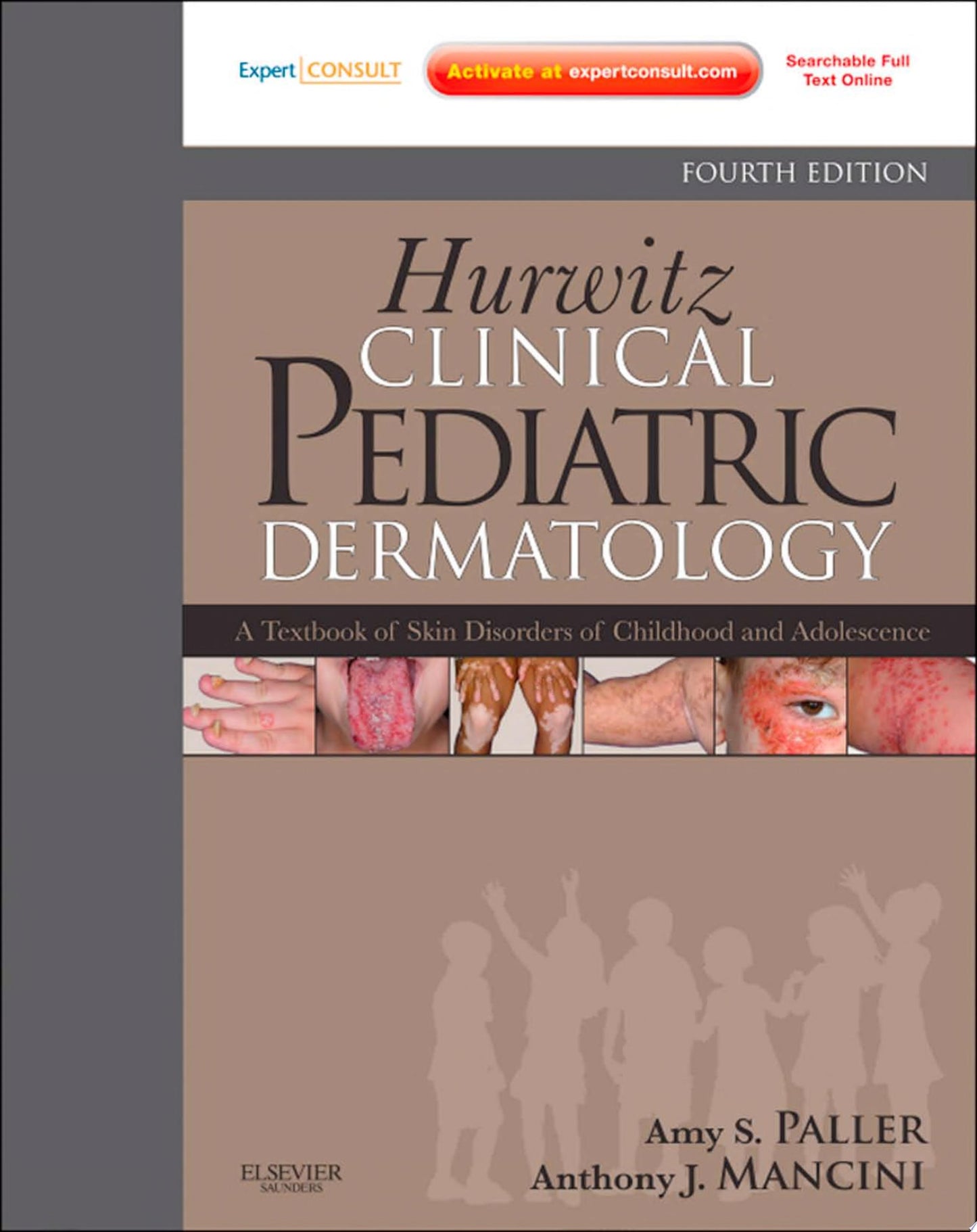 Hurwitz Clinical Pediatric Dermatology E-Book