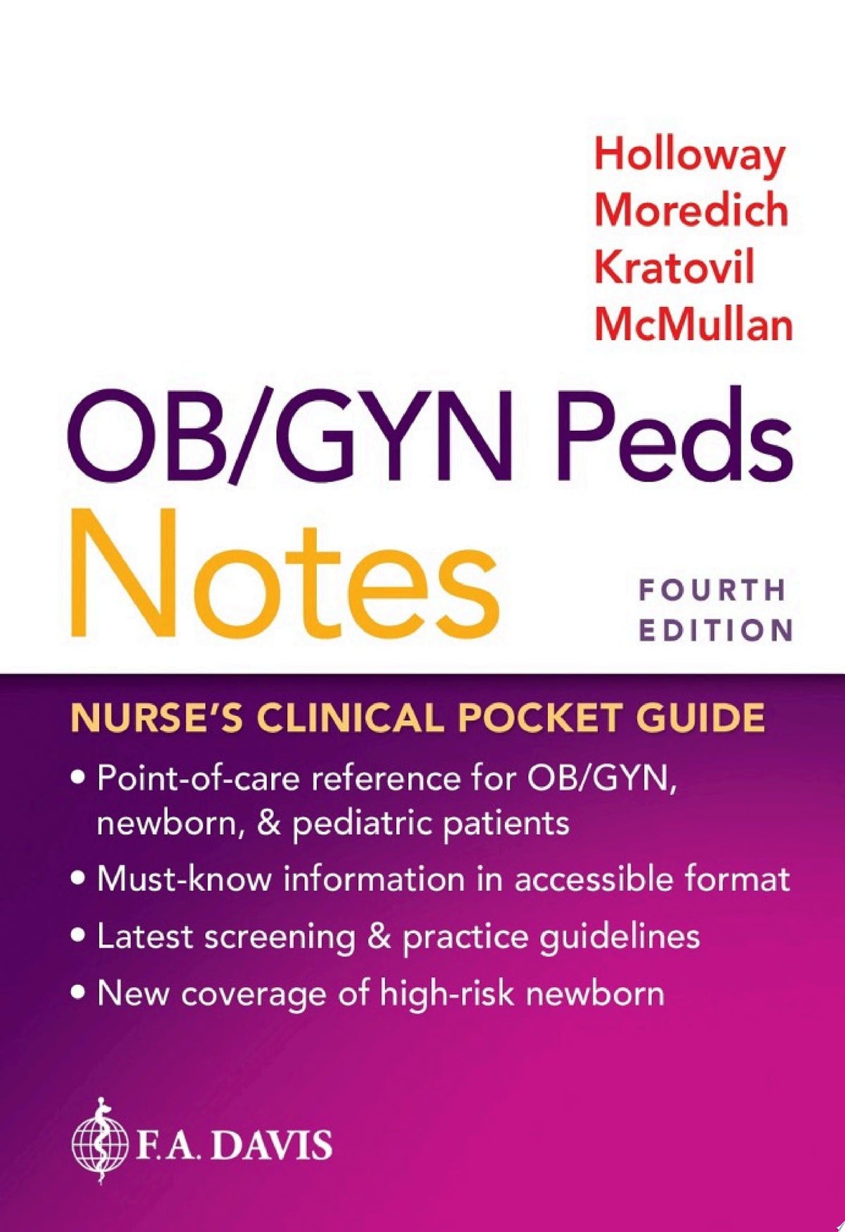 OB/GYN Peds Notes : Nurse's Clinical Pocket Guide