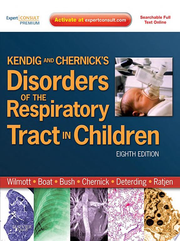 Kendig and Chernick's Disorders of the Respiratory Tract in Children