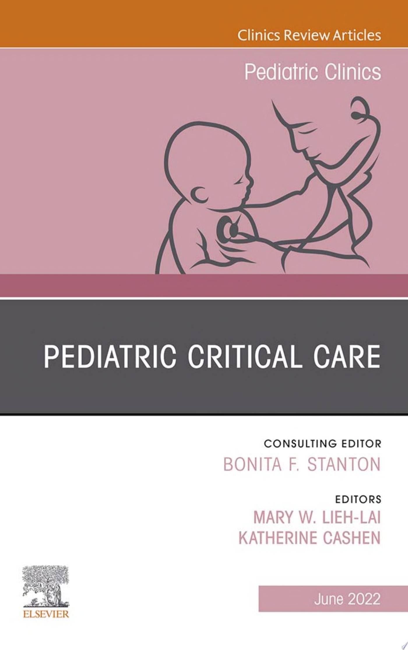 Pediatric Critical Care, An Issue of Pediatric Clinics of North America, E-Book