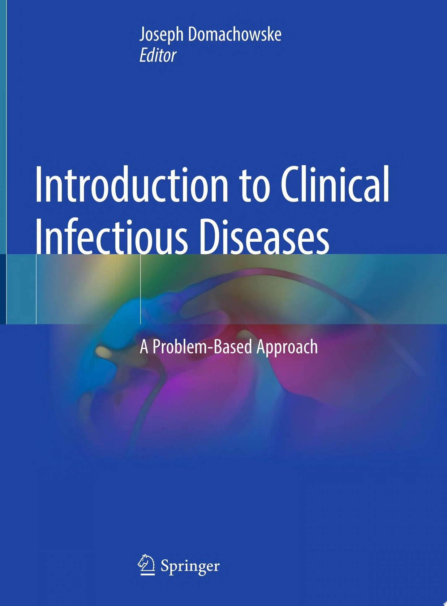 Introduction to Clinical Infectious Diseases