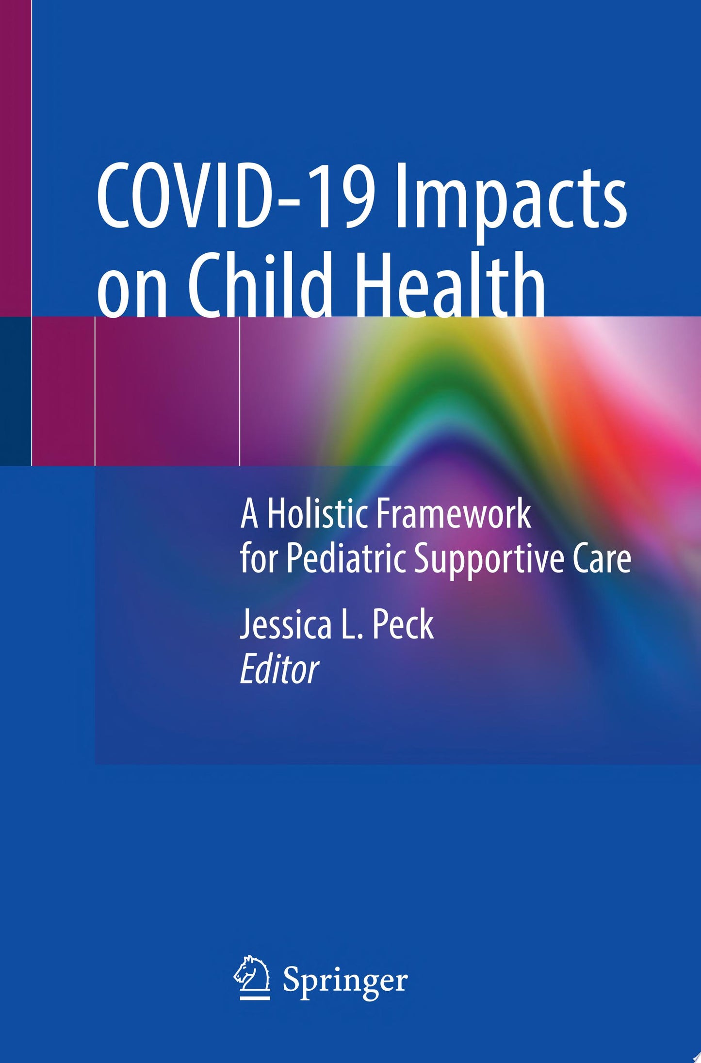 COVID-19 Impacts on Child Health