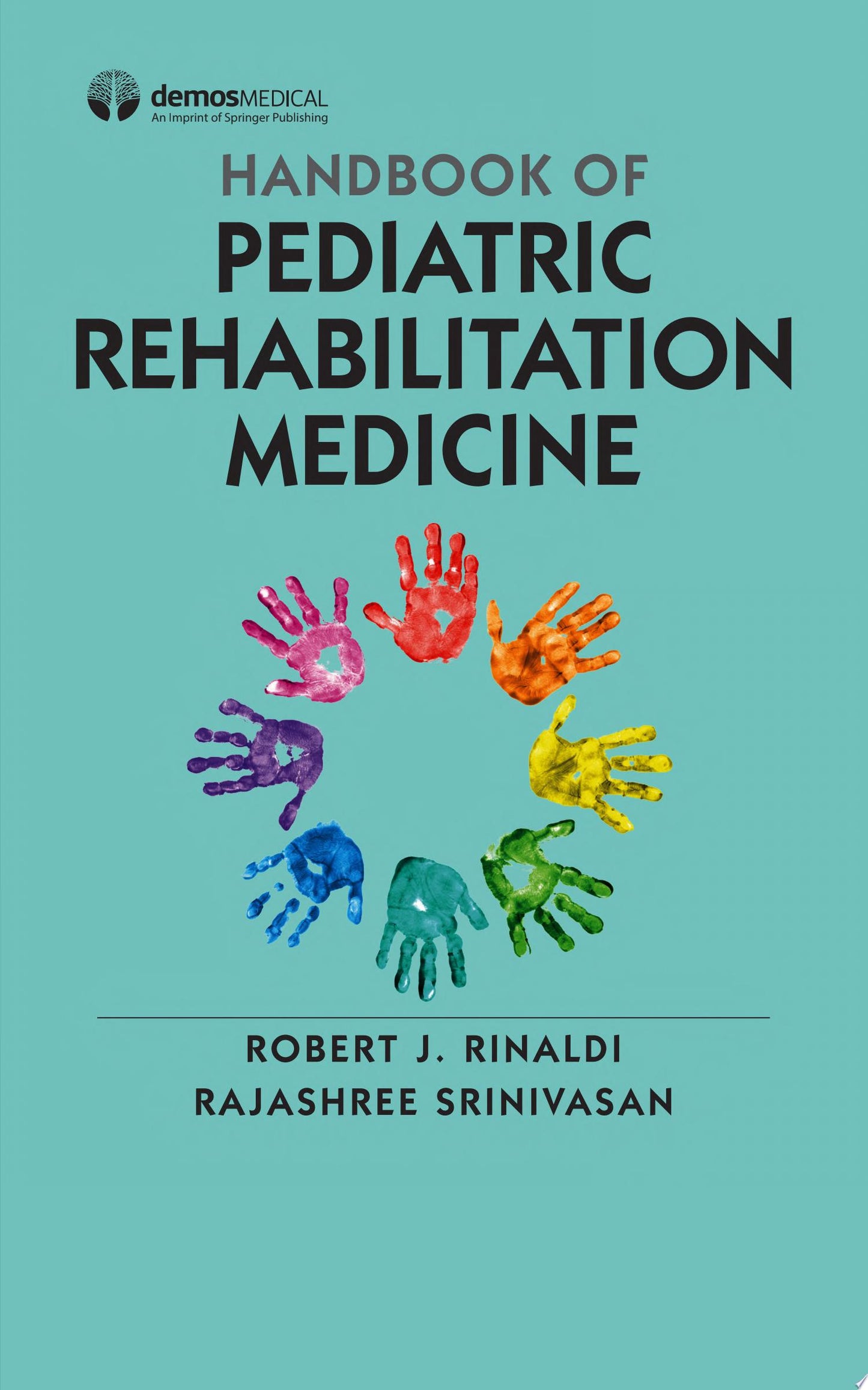 Handbook of Pediatric Rehabilitation Medicine