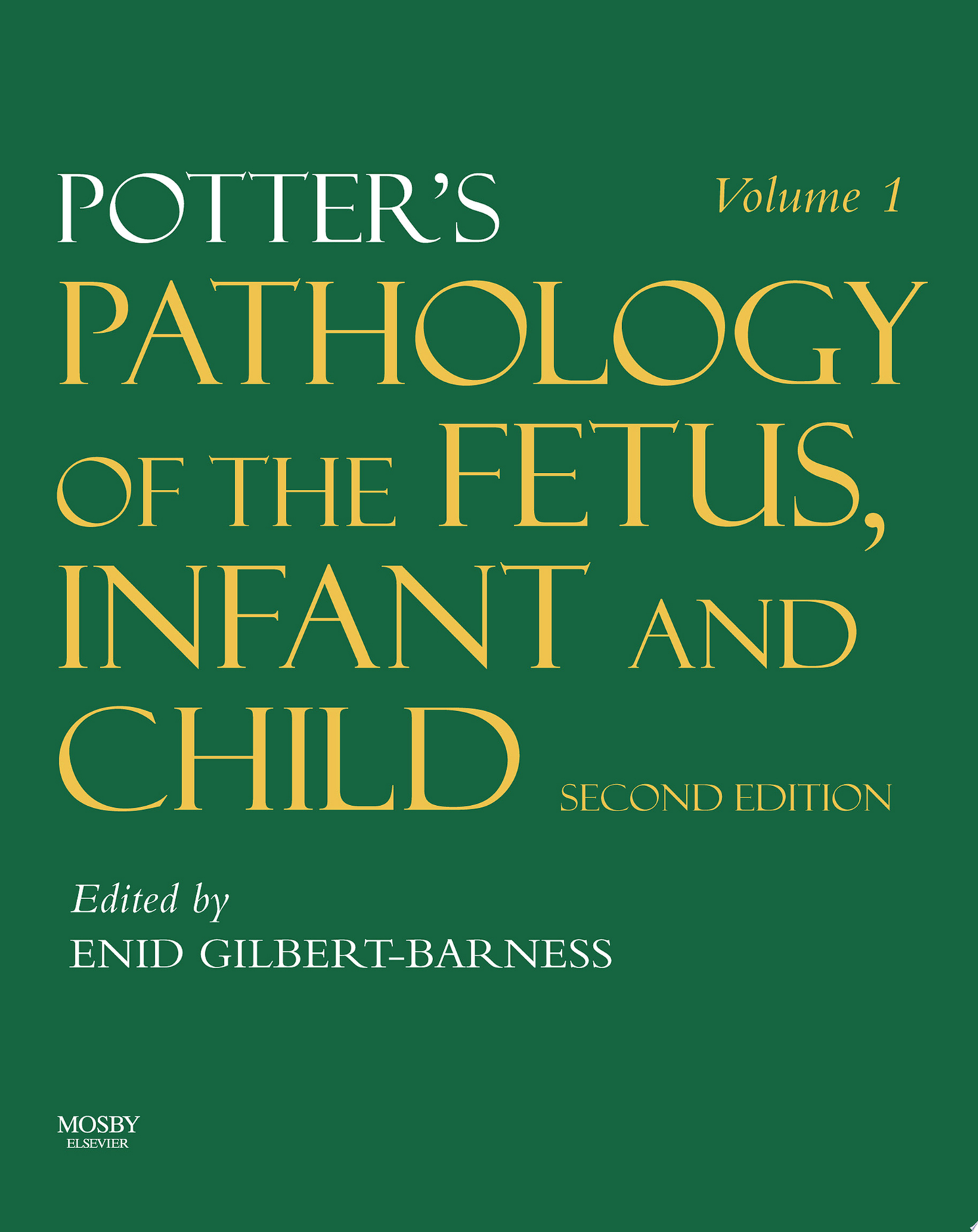 Potter's Pathology of the Fetus and Infant E-Book
