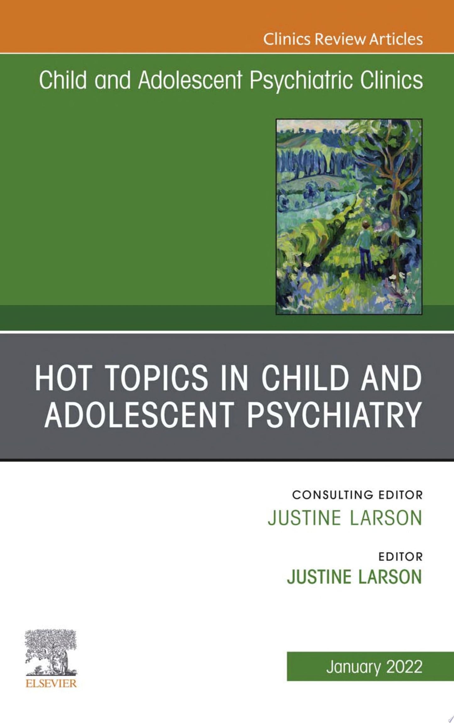 Hot Topics in Child and Adolescent Psychiatry, An Issue of ChildAnd Adolescent Psychiatric Clinics of North America, E-Book