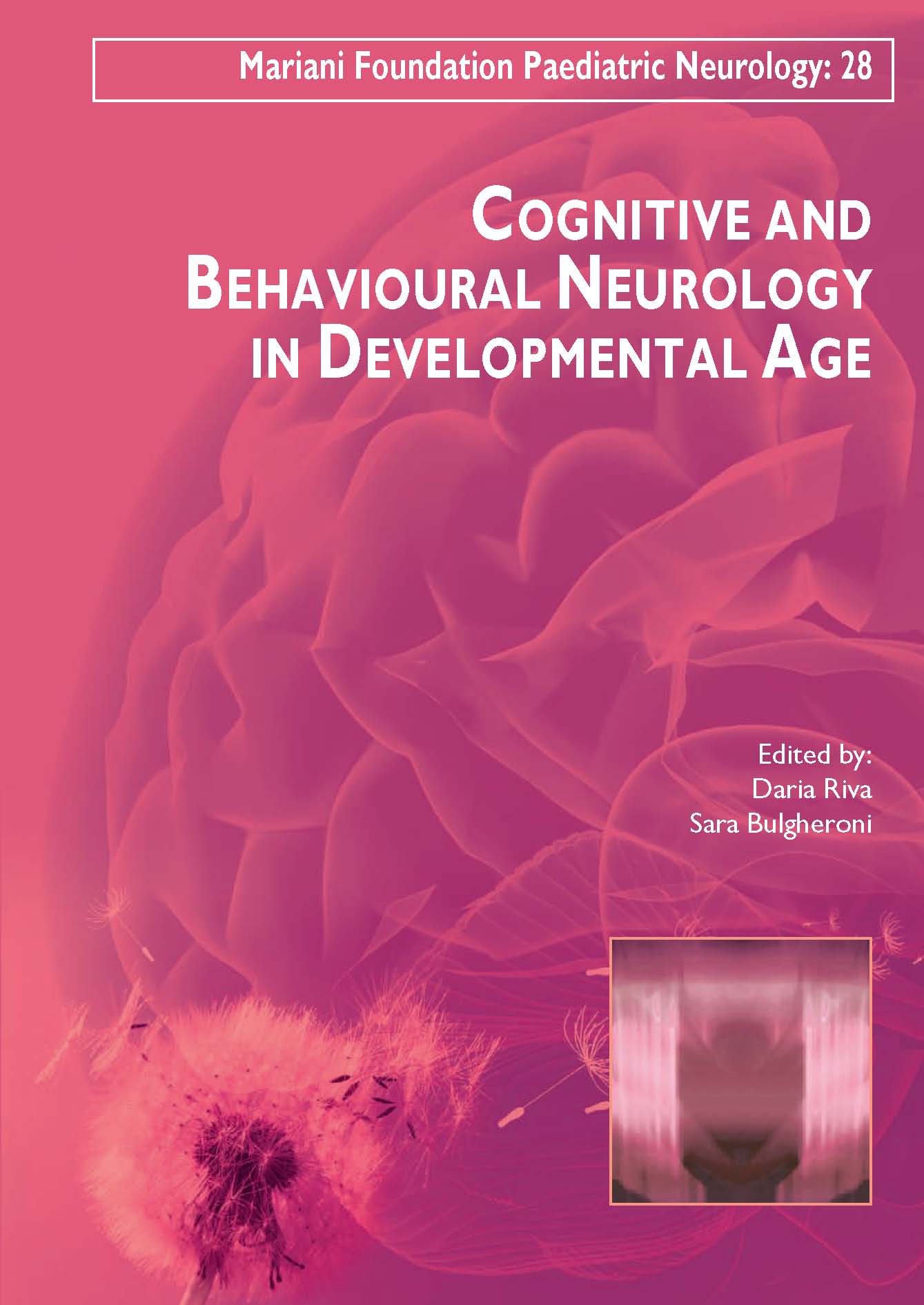 Cognitive and Behavioural Neurology in Developmental Age