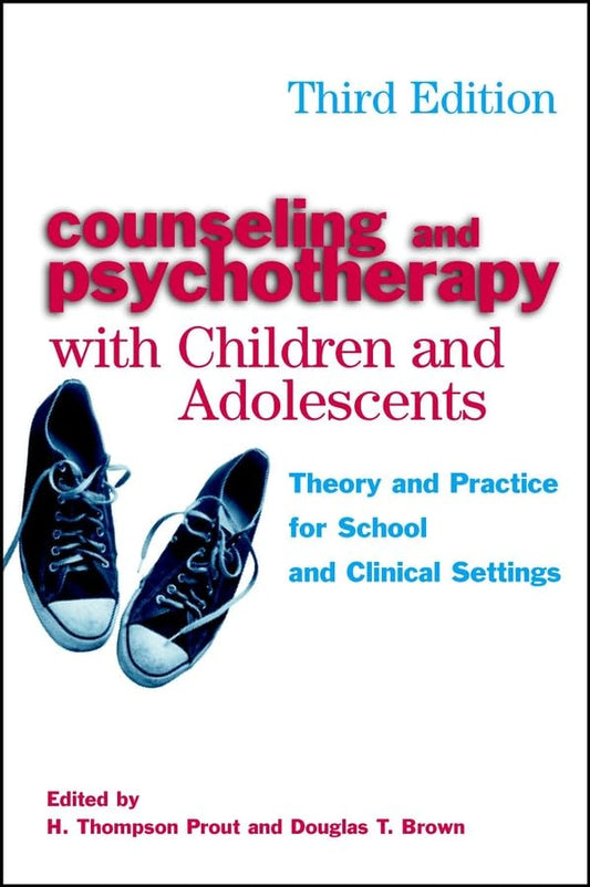 Counseling and Psychotherapy with Children and Adolescents