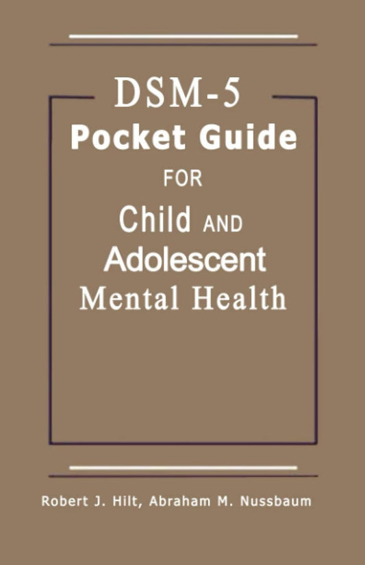 DSM-5 Pocket Guide for Child and Adolescent Mental Health