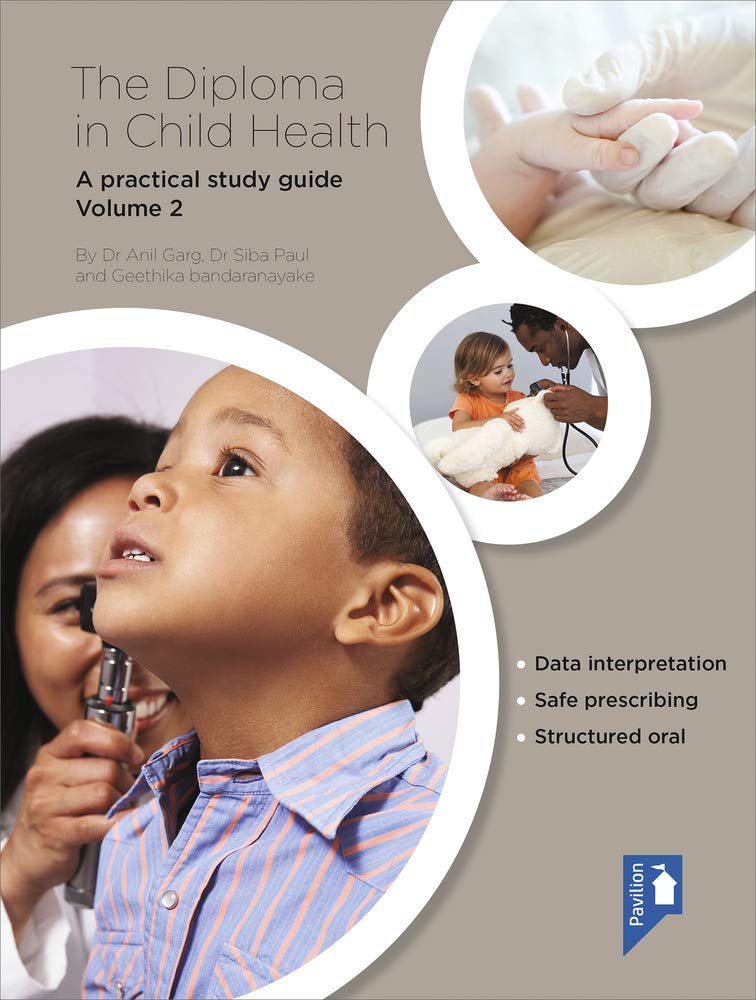 The Diploma in Child Health Volume 2: A Practical Study Guide