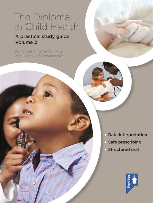 The Diploma in Child Health Volume 2: A Practical Study Guide