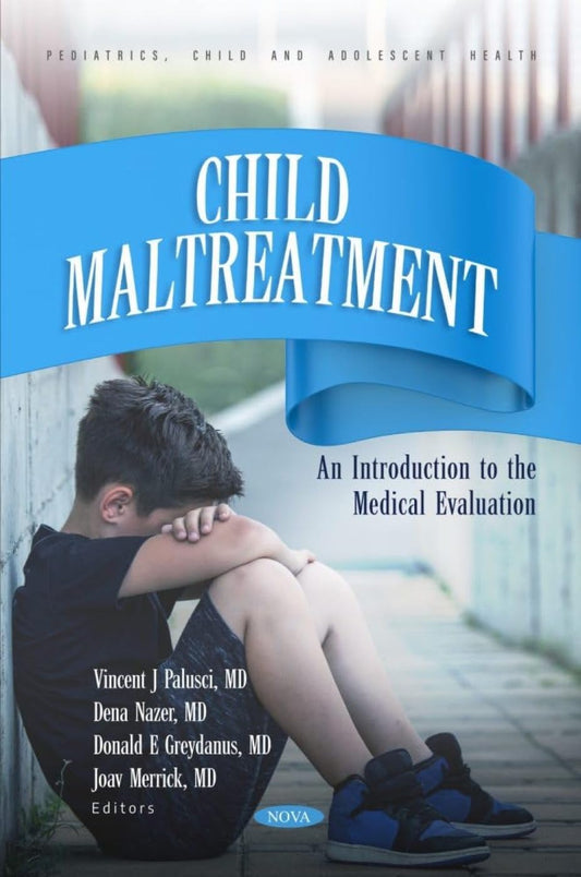 Child Maltreatment: An Introduction to the Medical Evaluation
