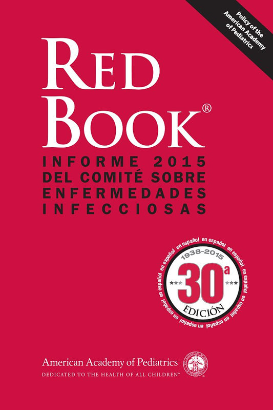 Spanish Red Book 2015: Informe 2015 Del Comite Sobre Enfermedades Infecciosas