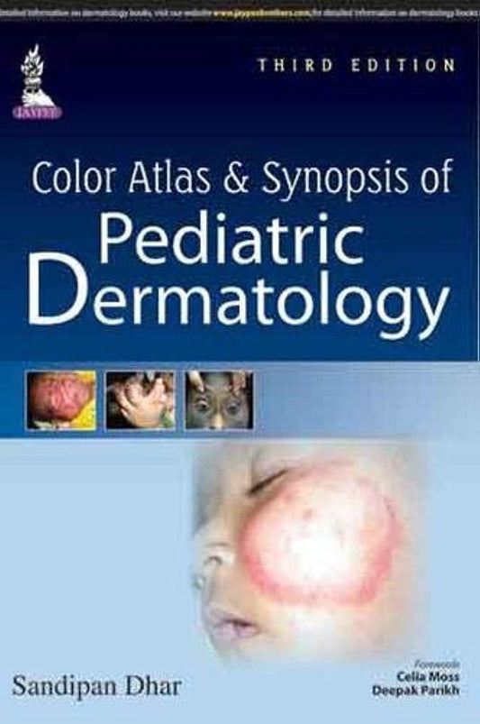 Color Atlas & Synopsis of Pediatric Dermatology, Third Edition