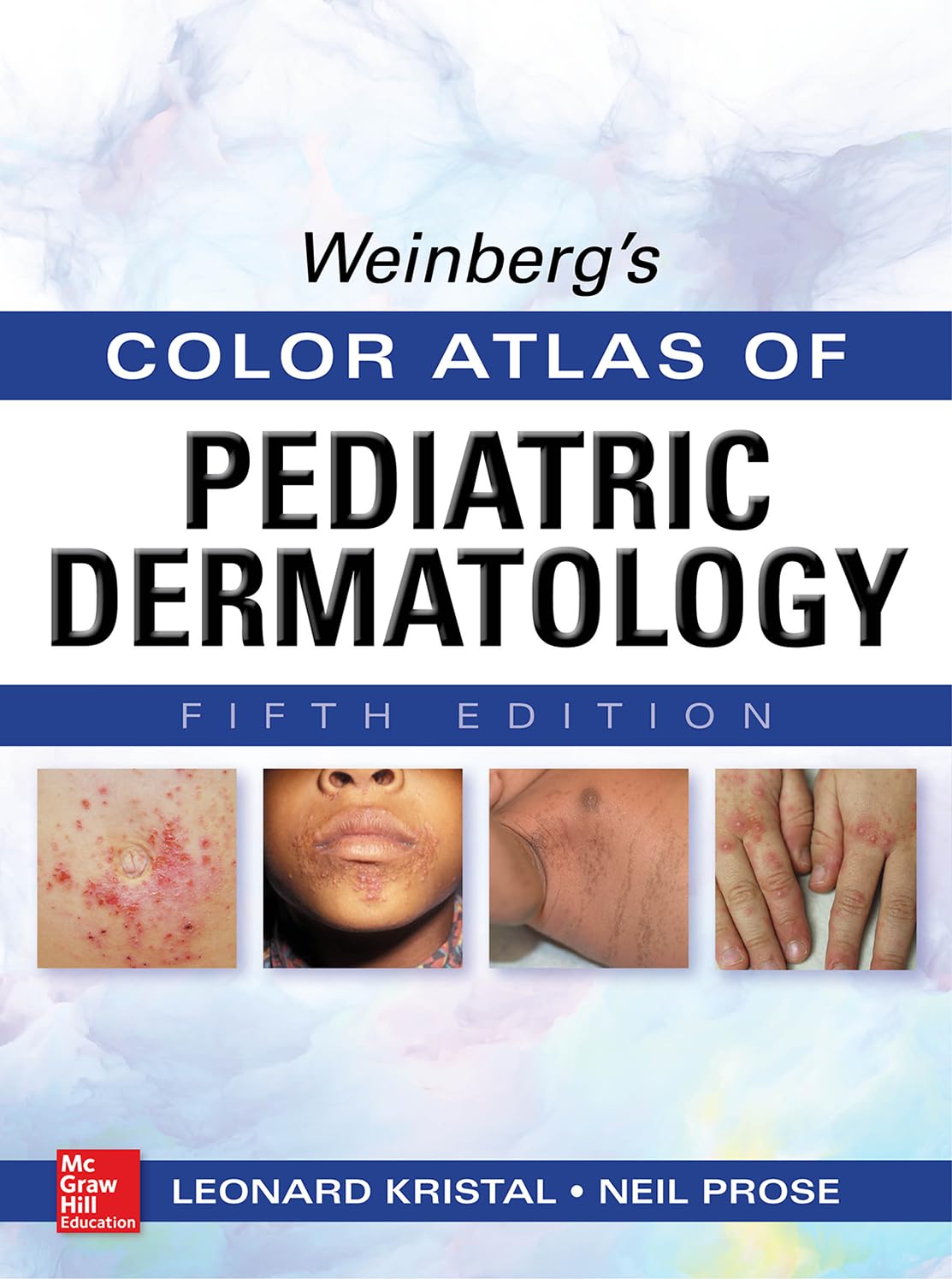 Weinberg's Color Atlas of Pediatric Dermatology, Fifth Edition