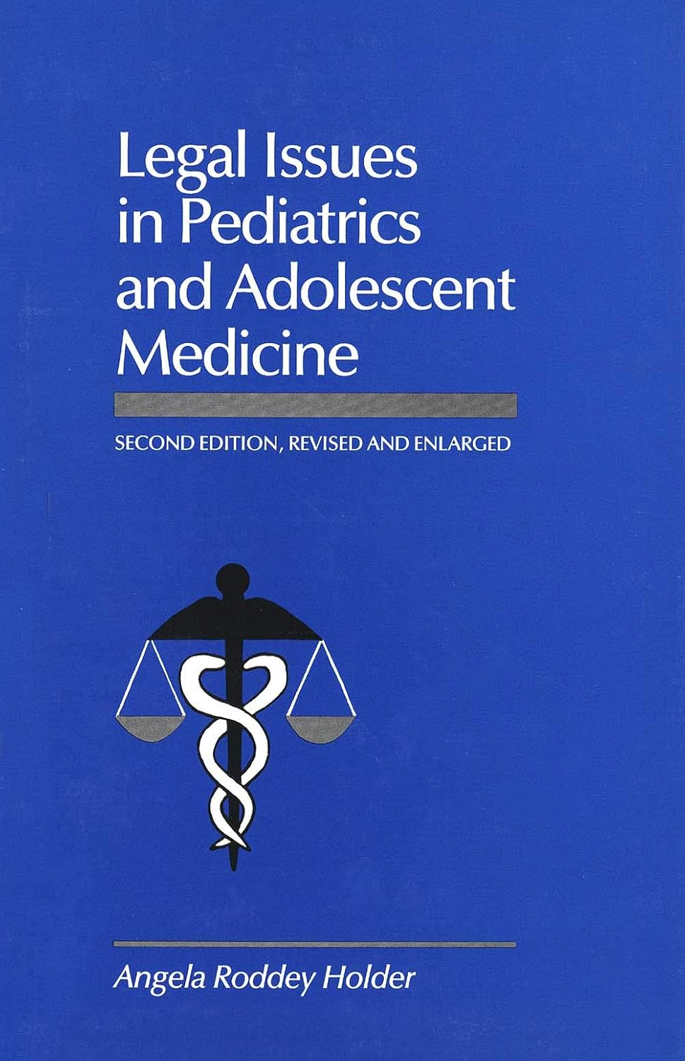 Medical-legal Issues in Pediatrics , Second Edition