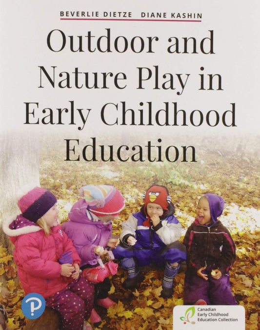 Outdoor and Nature Play in Early Childhood Education