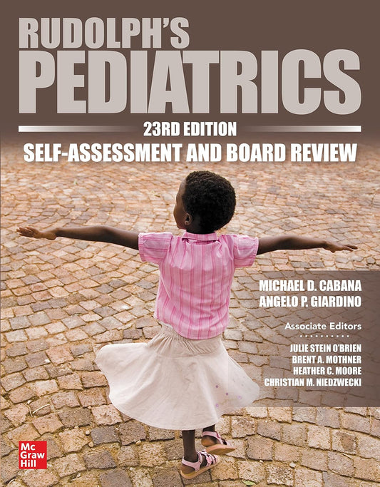 Rudolph's Pediatrics, 23rd Edition, Self-Assessment and Board Review