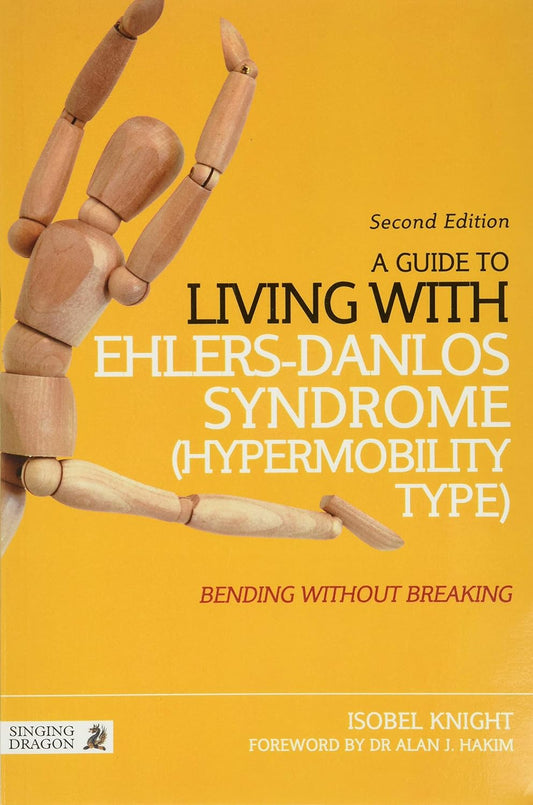 A Guide to Living with Ehlers-Danlos Syndrome (Hypermobility Type)