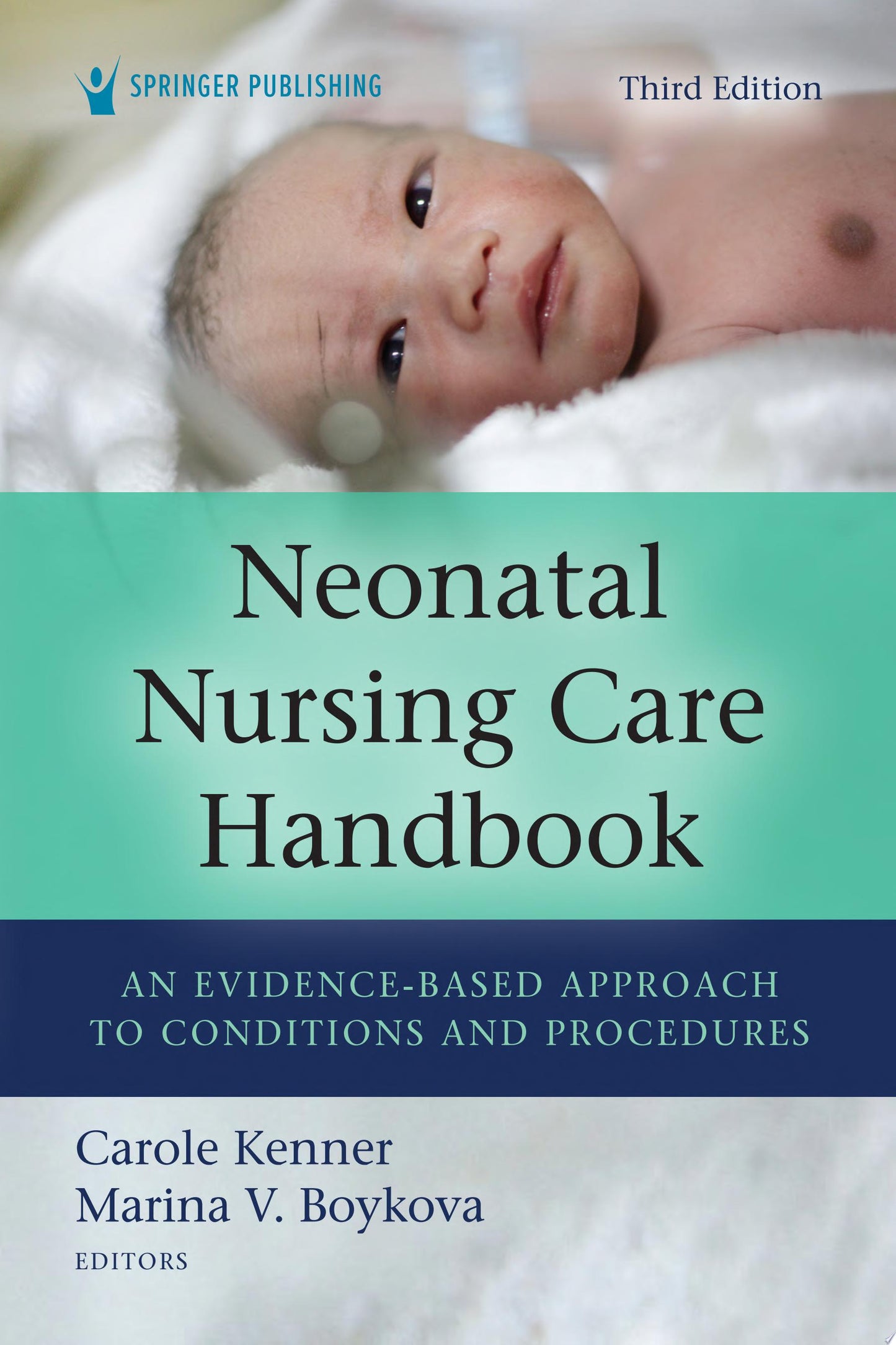 Neonatal Nursing Care Handbook, Third Edition