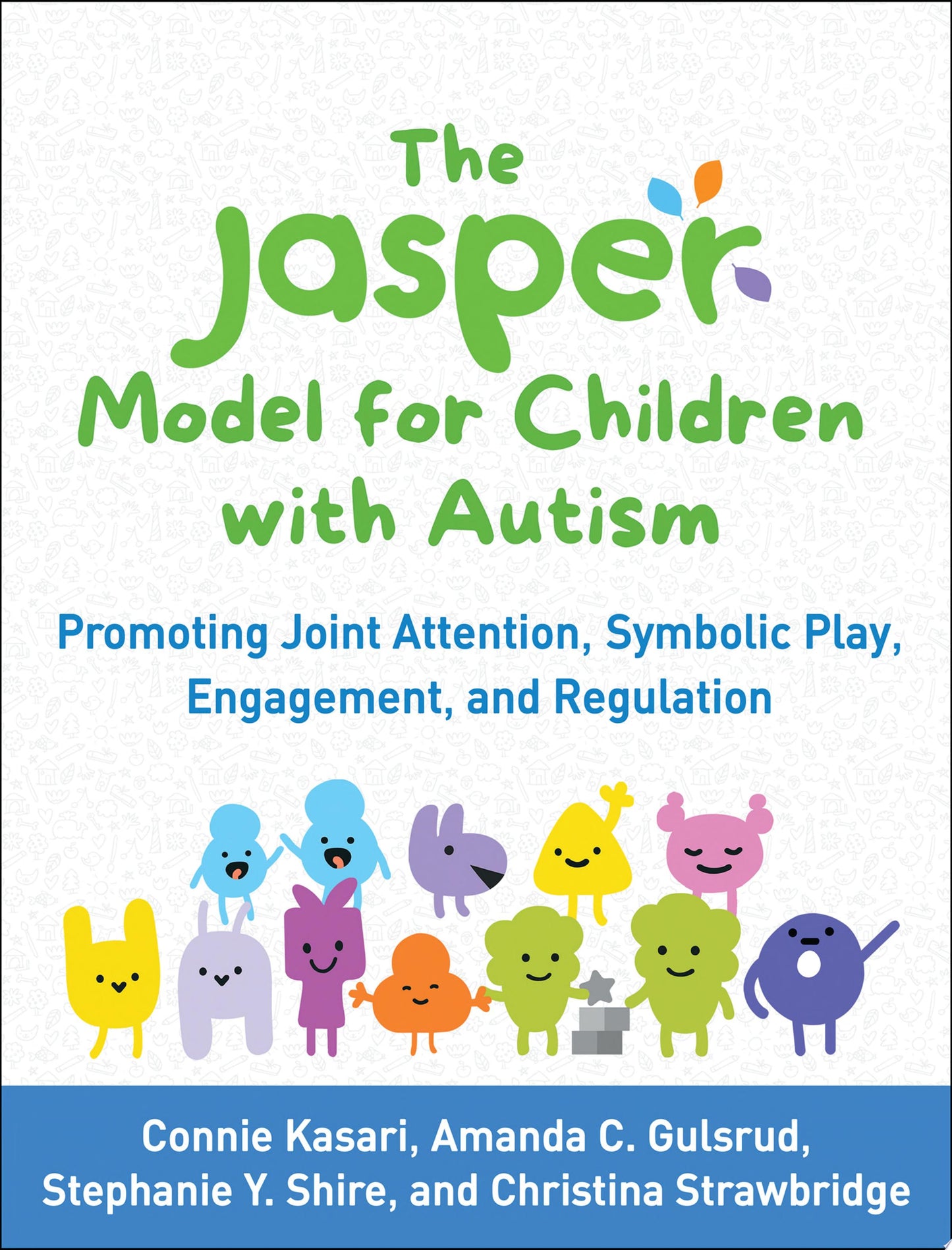 The JASPER Model for Children with Autism