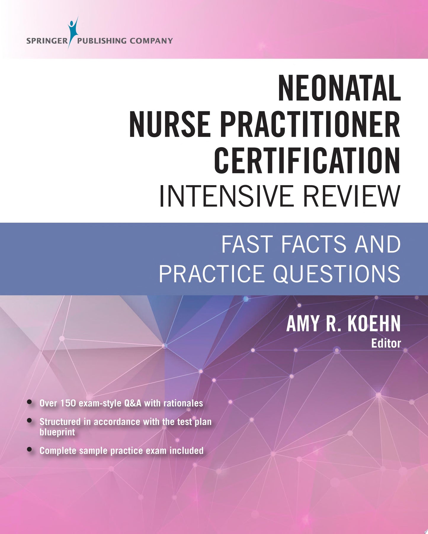 Neonatal Nurse Practitioner Certification Intensive Review
