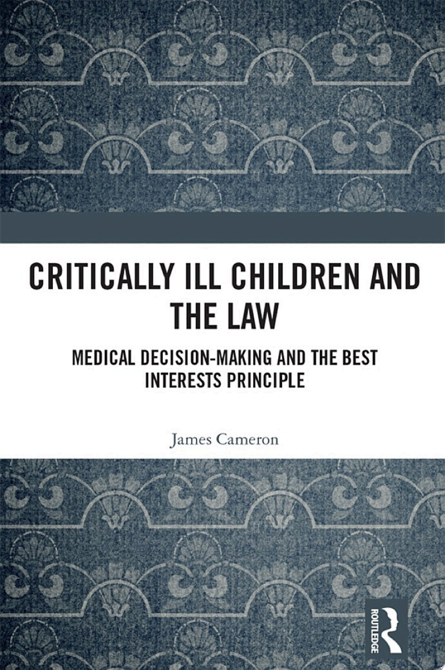 Critically Ill Children and the Law