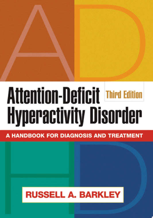 Attention-Deficit Hyperactivity Disorder, Third Edition