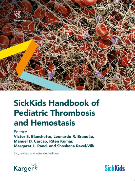 SickKids Handbook of Pediatric Thrombosis and Hemostasis