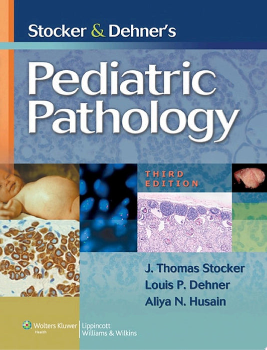 Stocker and Dehner's Pediatric Pathology