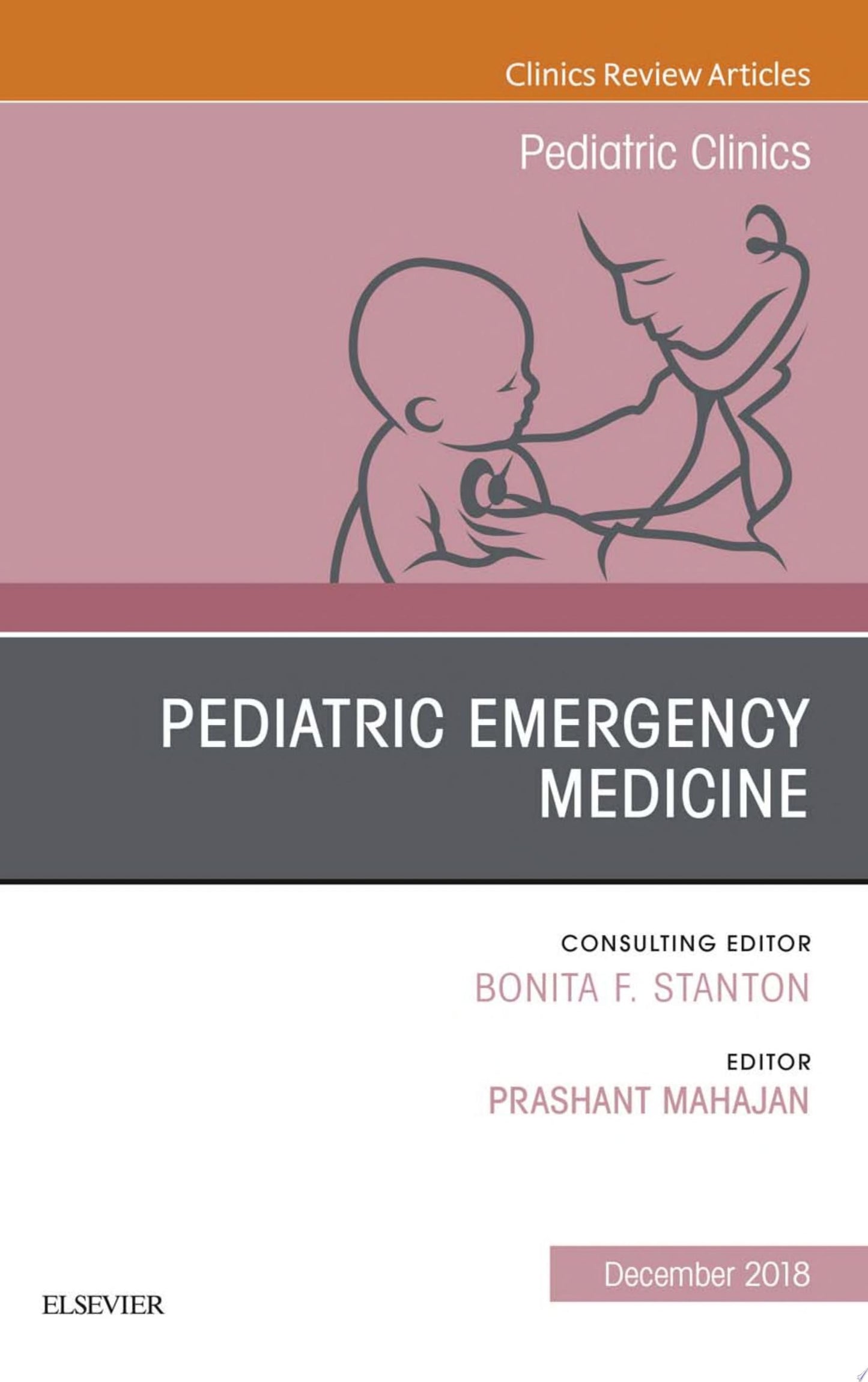 Pediatric Emergency Medicine, An Issue of Pediatric Clinics of North America