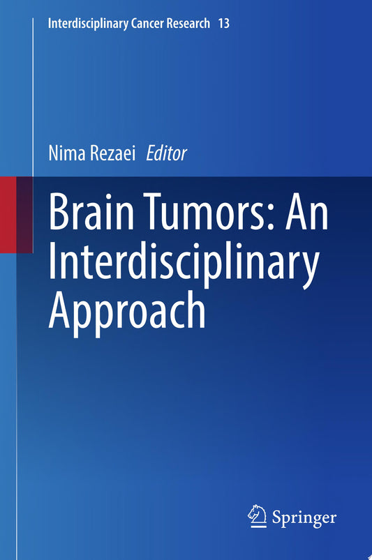 Brain Tumors: An Interdisciplinary Approach