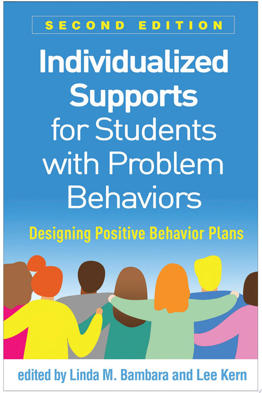 Individualized Supports for Students with Problem Behaviors