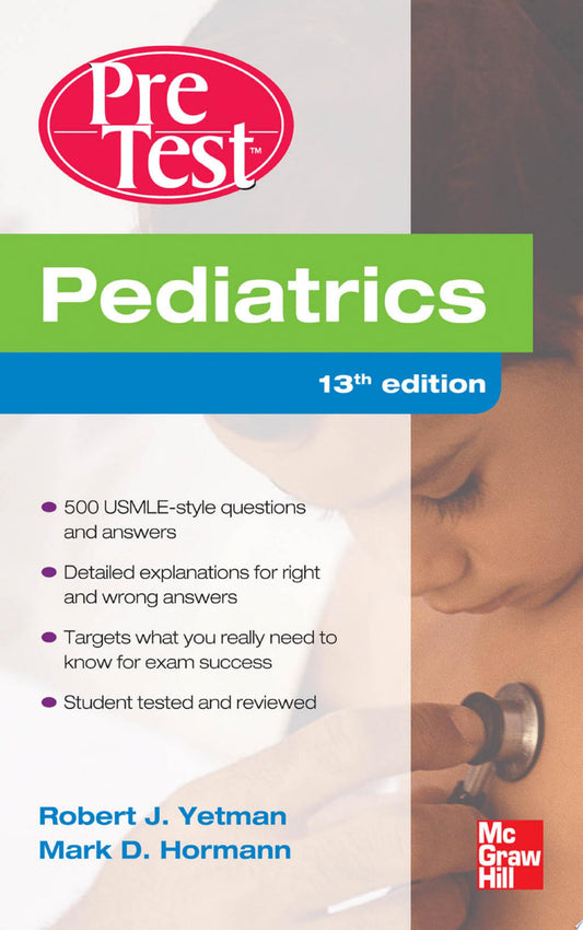 Pediatrics PreTest Self-Assessment And Review, Thirteenth Edition