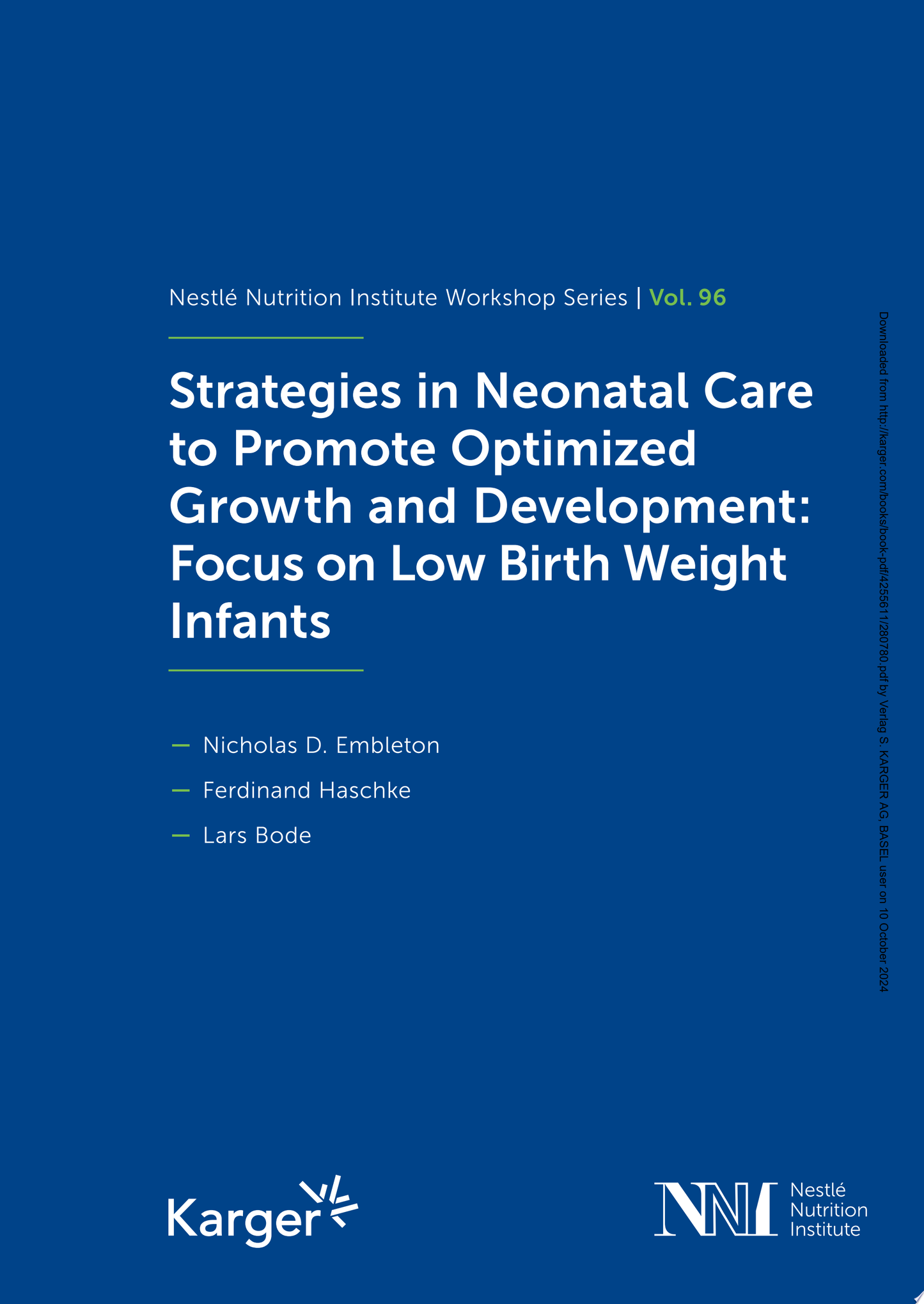Strategies in Neonatal Care to Promote Optimized Growth and Development: Focus on Low Birth Weight Infants