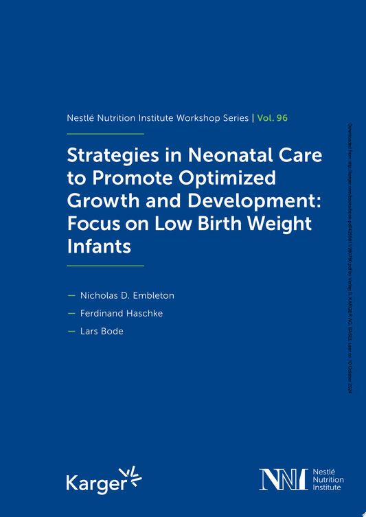 Strategies in Neonatal Care to Promote Optimized Growth and Development: Focus on Low Birth Weight Infants