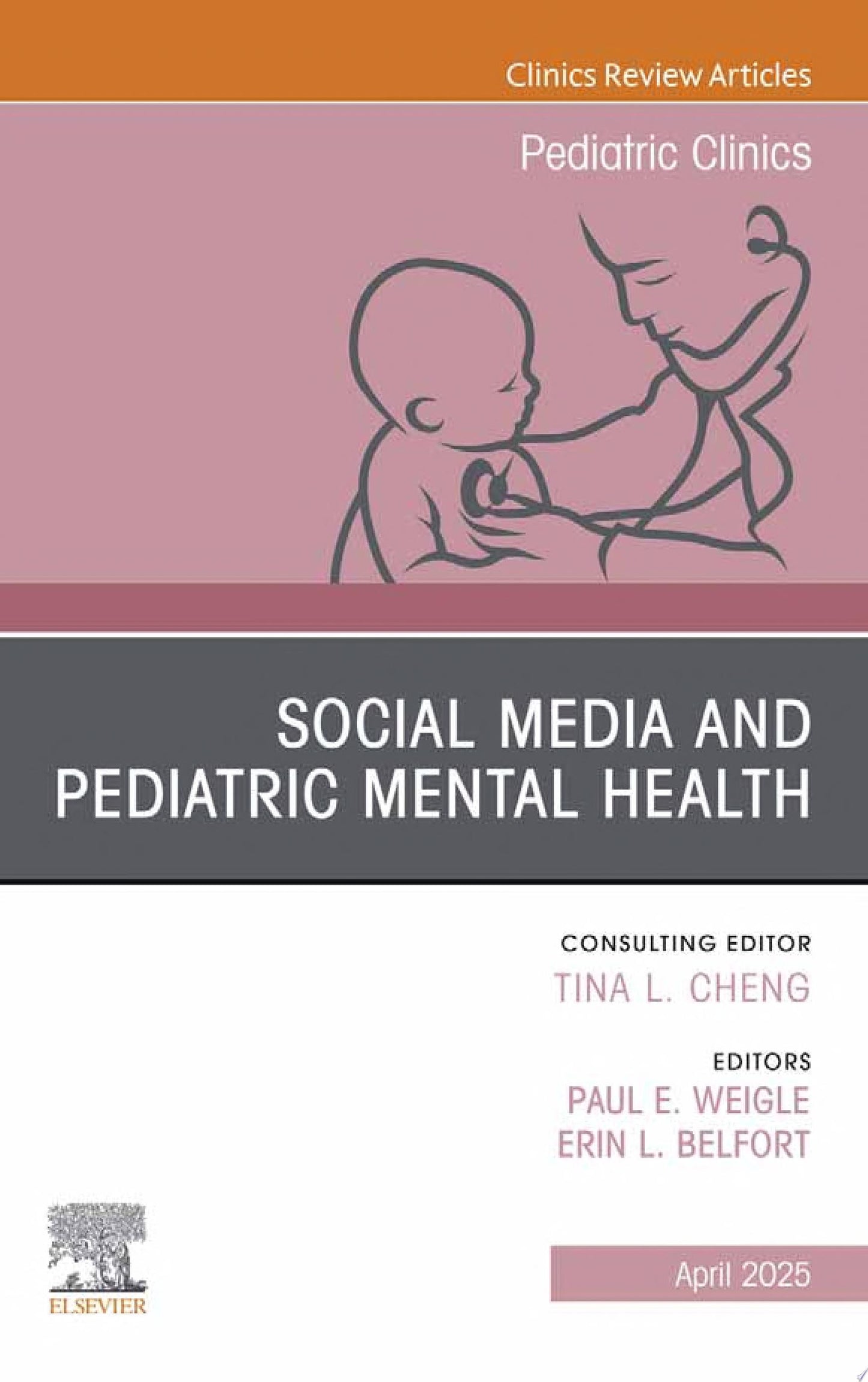 Social Media and Pediatric Mental Health, An Issue of Pediatric Clinics of North America