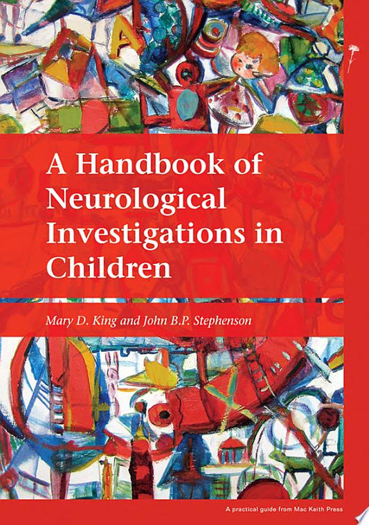 A Handbook of Neurological Investigations in Children