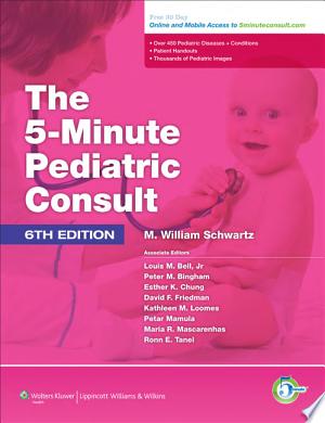 The 5 Minute Pediatric Consult