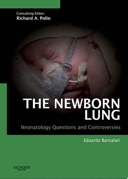 The Newborn Lung: Neonatology Questions and Controversies