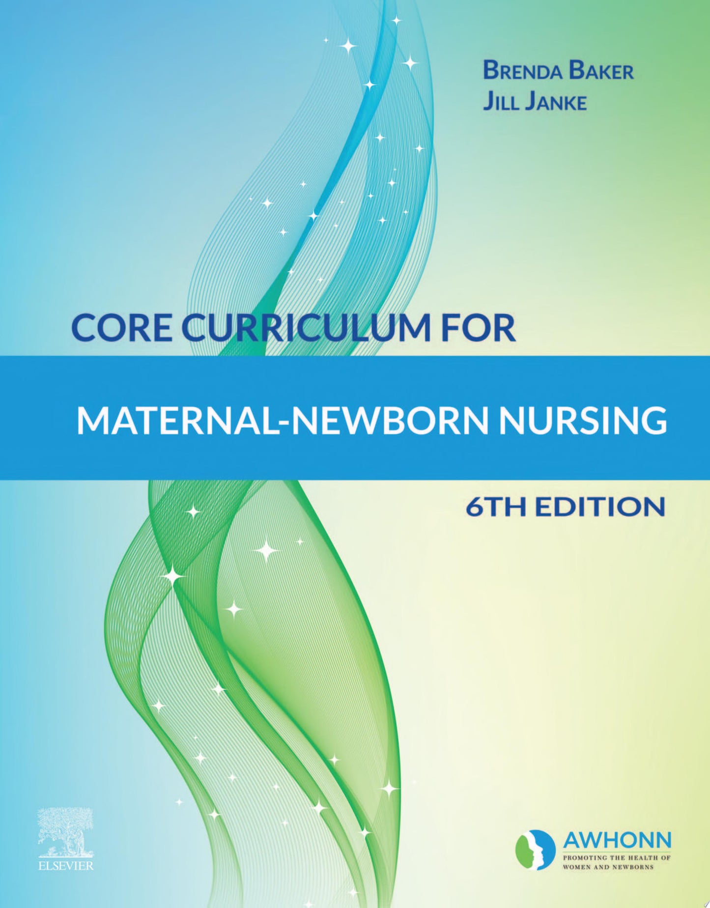 Core Curriculum for Maternal-Newborn Nursing E-Book